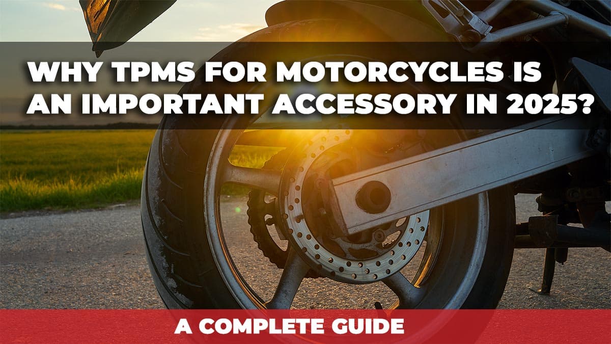 Why TPMS for motorcycle is an important accessory in 2025